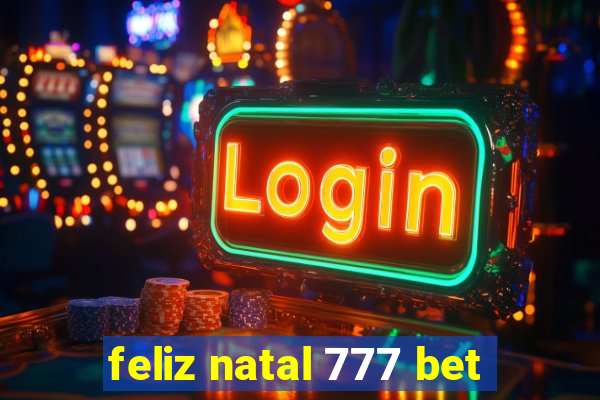 feliz natal 777 bet